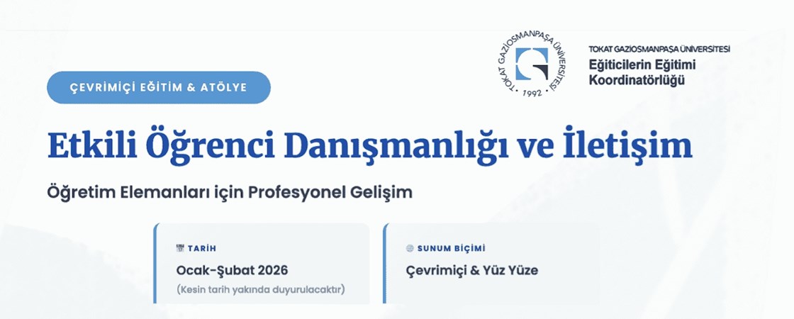 🎓 ETKİLİ ÖĞRENCİ DANIŞMANLIĞI VE İLETİŞİM EĞİTİMİ